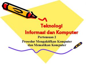 Cara mematikan komputer sesuai prosedur