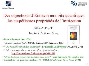 Des objections dEinstein aux bits quantiques les stupfiantes