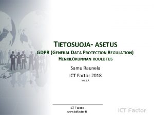 TIETOSUOJA ASETUS GDPR GENERAL DATA PROTECTION REGULATION HENKILKUNNAN