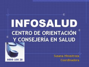 INFOSALUD CENTRO DE ORIENTACIN Y CONSEJERA EN SALUD