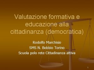 Valutazione formativa e educazione alla cittadinanza democratica Rodolfo