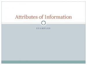 Attributes of information system
