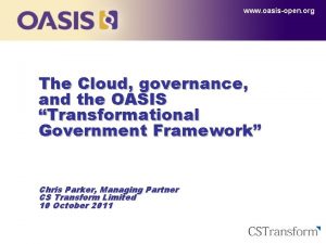 www oasisopen org The Cloud governance and the