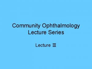 Ophthalmology lecture