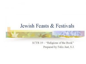 Jewish Feasts Festivals SCTR 19 Religions of the