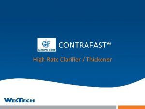 CONTRAFAST HighRate Clarifier Thickener What is CONTRAFAST HighRate