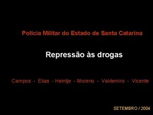 Polcia Militar do Estado de Santa Catarina Represso