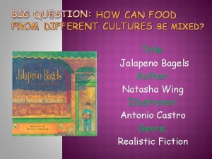 BIG QUESTION HOW CAN FOOD FROM DIFFERENT CULTURES