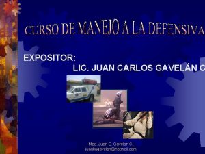 EXPOSITOR LIC JUAN CARLOS GAVELN C Mag Juan EXPOSITOR LIC JUAN CARLOS GAVELN C Mag Juan