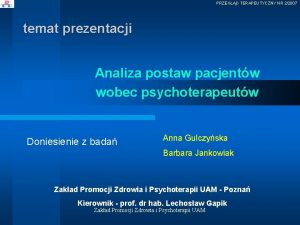 PRZEGLD TERAPEUTYCZNY NR 22007 temat prezentacji Analiza postaw