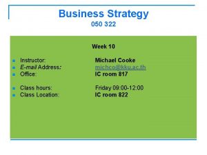 Business Strategy 050 322 Week 10 n n