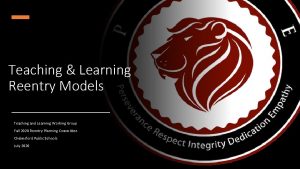 Teaching Learning Reentry Models Teaching and Learning Working