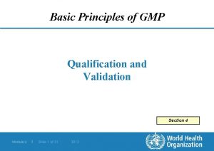 Basic Principles of GMP Qualification and Validation Section