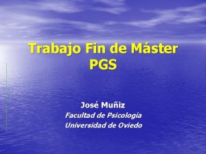 Trabajo Fin de Mster PGS Jos Muiz Facultad