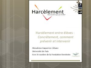 Harclement entre lves Concrtement comment prvenir et intervenir