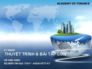 ACADEMY OF FINANCE K NNG THUYT TRNH BI