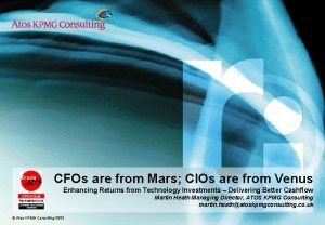 CFOs are from Mars CIOs are from Venus