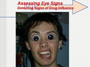 Assessing Eye Signs Detecting Signs of Drug Influence