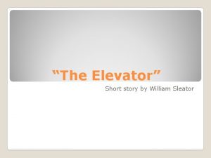 The elevator by william sleator plot diagram