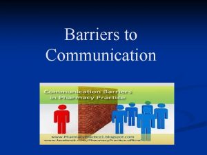Communication barriers in pharmacy