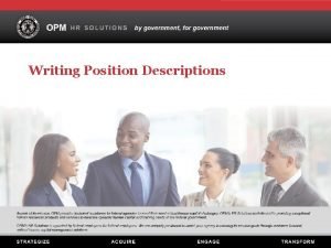 Writing Position Descriptions Welcome Morris A Blakely Lead