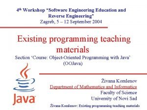4 th Workshop Software Engineering Education and Reverse