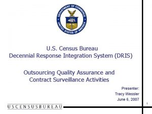 U S Census Bureau Decennial Response Integration System