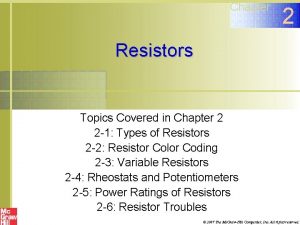 Resistor troubles