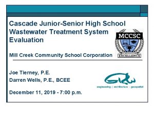 Cascade JuniorSenior High School Wastewater Treatment System Evaluation