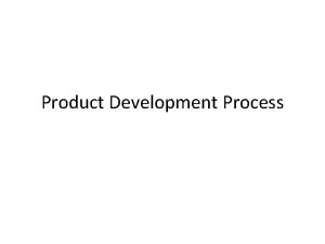 Product Development Process Product Development Steps Idea Generation