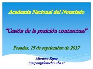 Academia Nacional del Notariado Cesin de la posicin