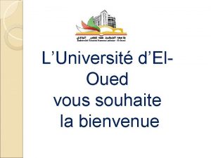 Bienvenue dans l oued Bienvenue dans l oued