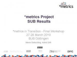 metrics Project SUB Results metrics in Transition Final