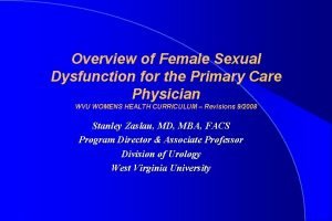 Overview of Female Sexual Dysfunction for the Primary