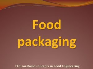 Purpose of food packaging