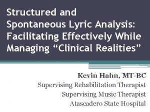 Structured and Spontaneous Lyric Analysis Facilitating Effectively While