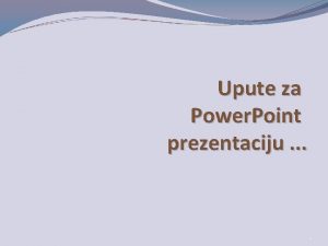 Powerpoint upute