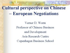 Cultural perspective on Chinese European Negotiations Verner D