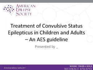 Treatment of Convulsive Status Epilepticus in Children and