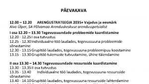 PEVAKAVA 12 00 12 20 ARENGUSTRATEEGIA 2035 Vajadus