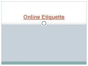 Online etiquette rules