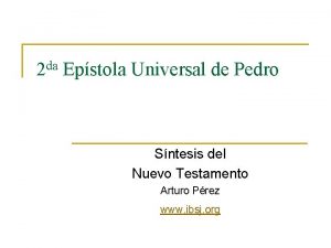 da 2 Epstola Universal de Pedro Sntesis del