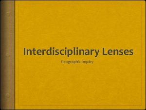 Interdisciplinary lenses