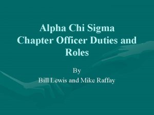 Alpha Chi Sigma Chapter Officer Duties and Roles