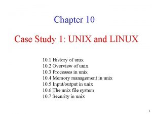 Case study of unix operating system