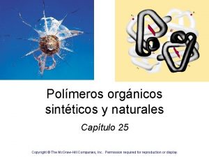 Polmeros orgnicos sintticos y naturales Captulo 25 Copyright