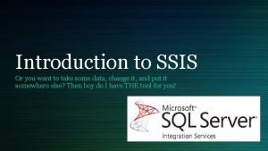 Introduction to ssis