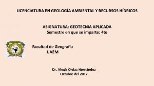 LICENCIATURA EN GEOLOGA AMBIENTAL Y RECURSOS HDRICOS ASIGNATURA