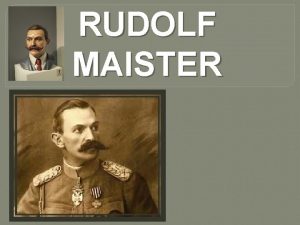 Rudolf maister