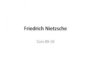 Friedrich Nietzsche Curs 09 10 NDEX 1 2
